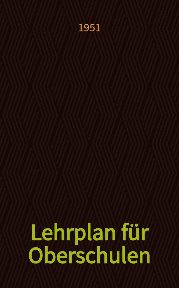 Lehrplan für Oberschulen : Mathematik : 9. bis 12. Schuljahr