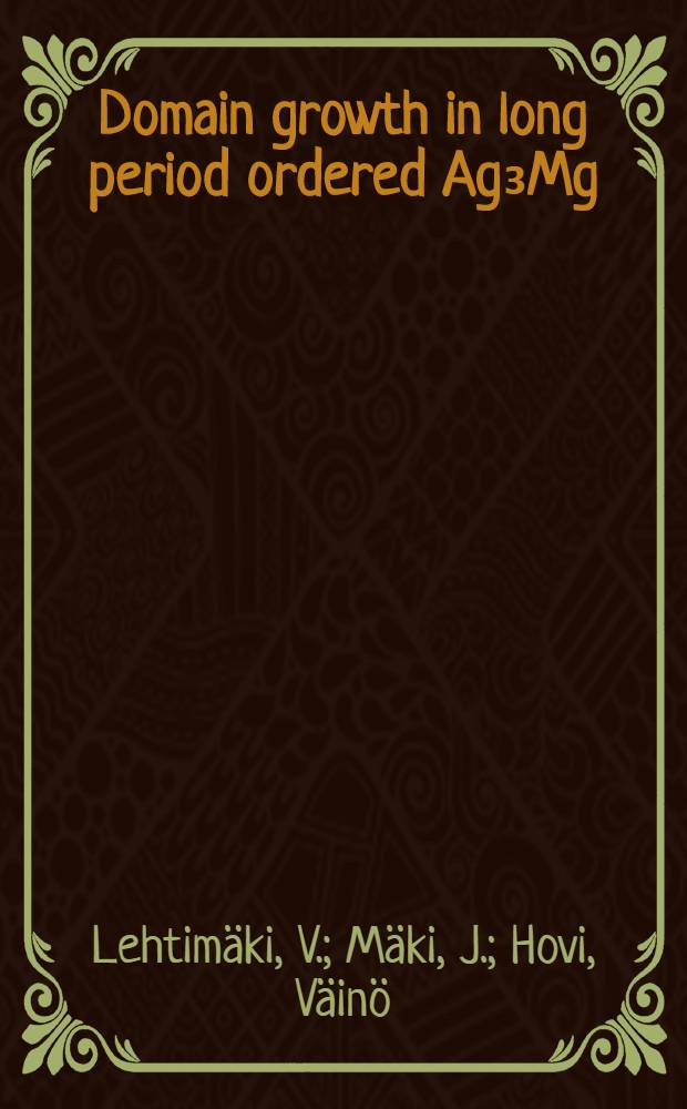 Domain growth in long period ordered Ag₃Mg(Zn)