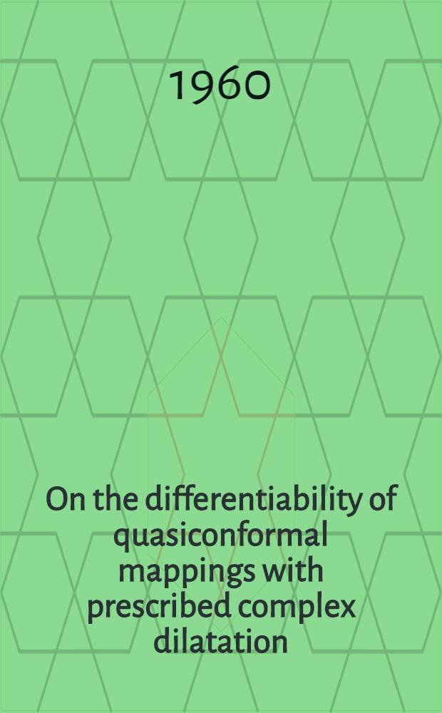 On the differentiability of quasiconformal mappings with prescribed complex dilatation
