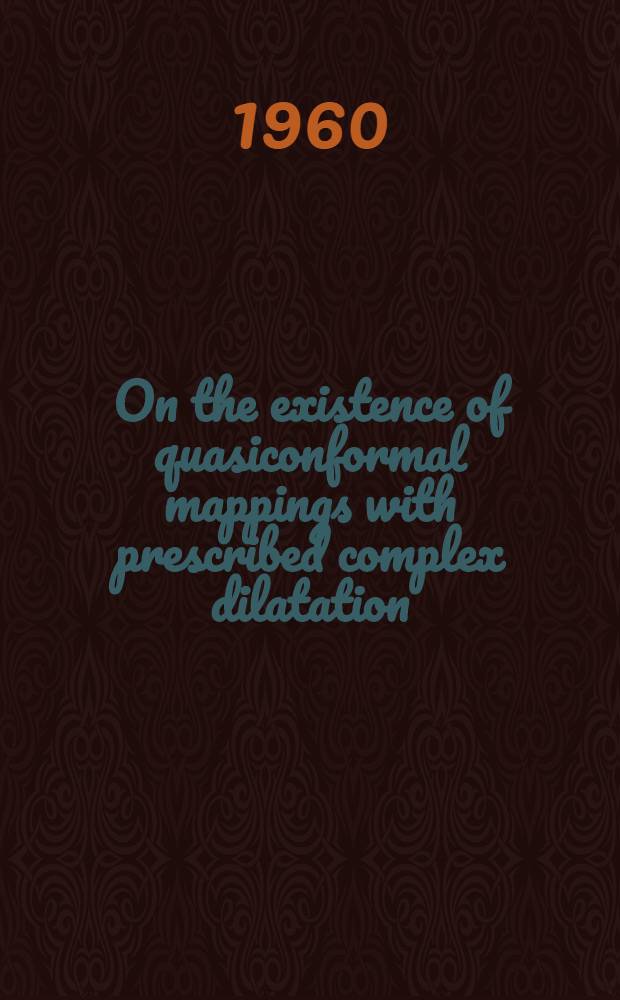 On the existence of quasiconformal mappings with prescribed complex dilatation