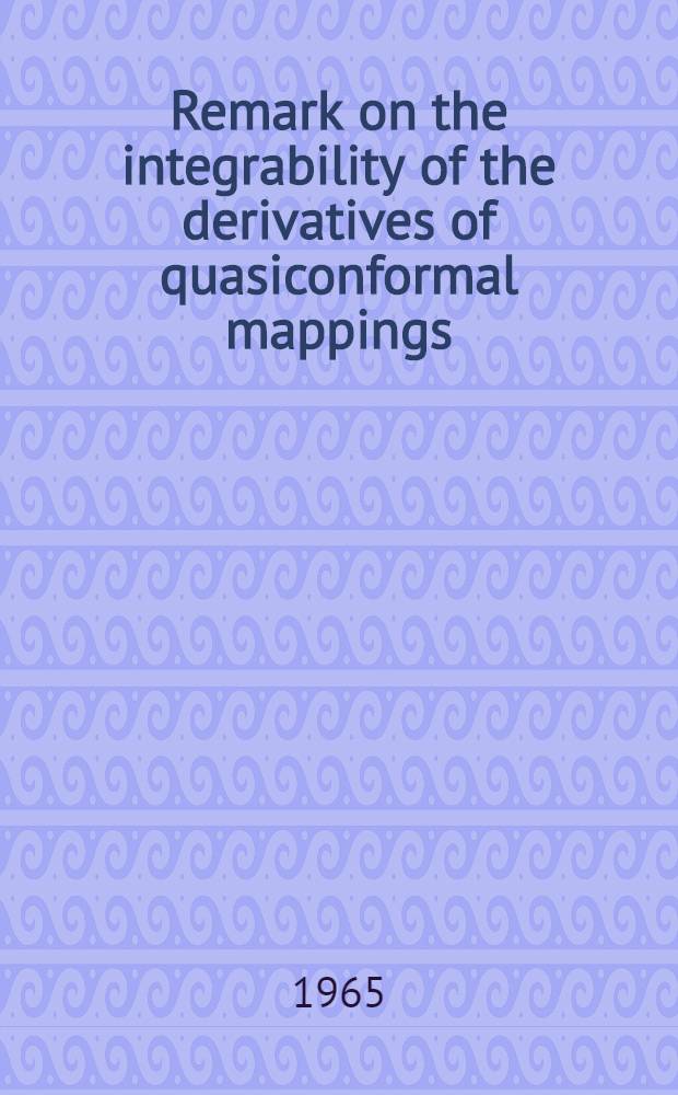 Remark on the integrability of the derivatives of quasiconformal mappings