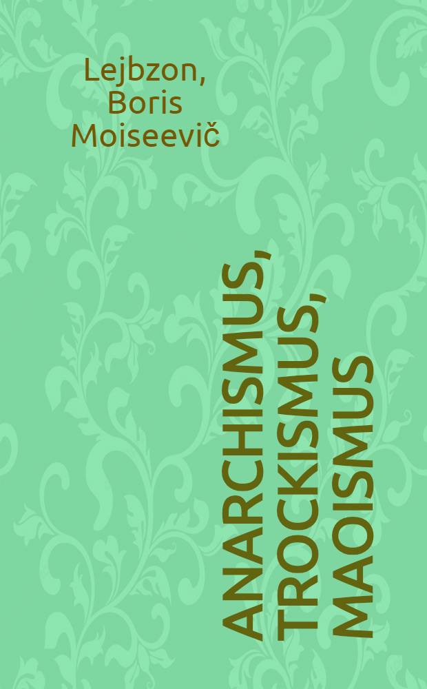 Anarchismus, trockismus, maoismus