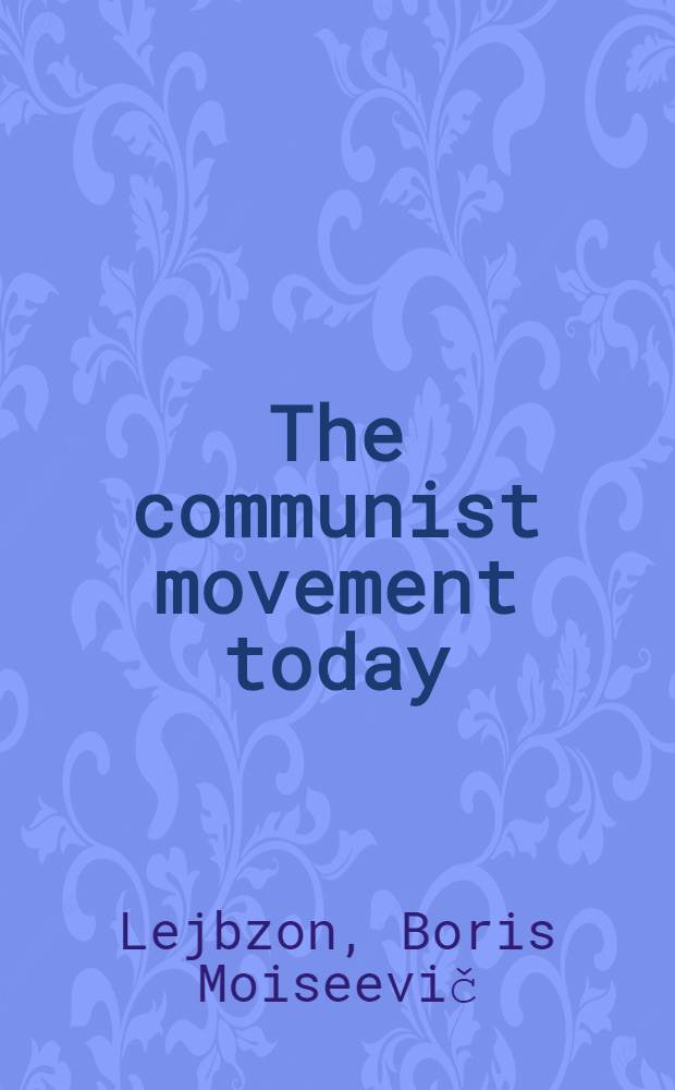 The communist movement today