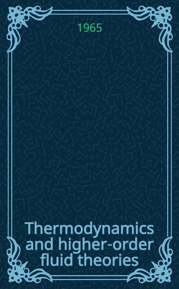 Thermodynamics and higher-order fluid theories
