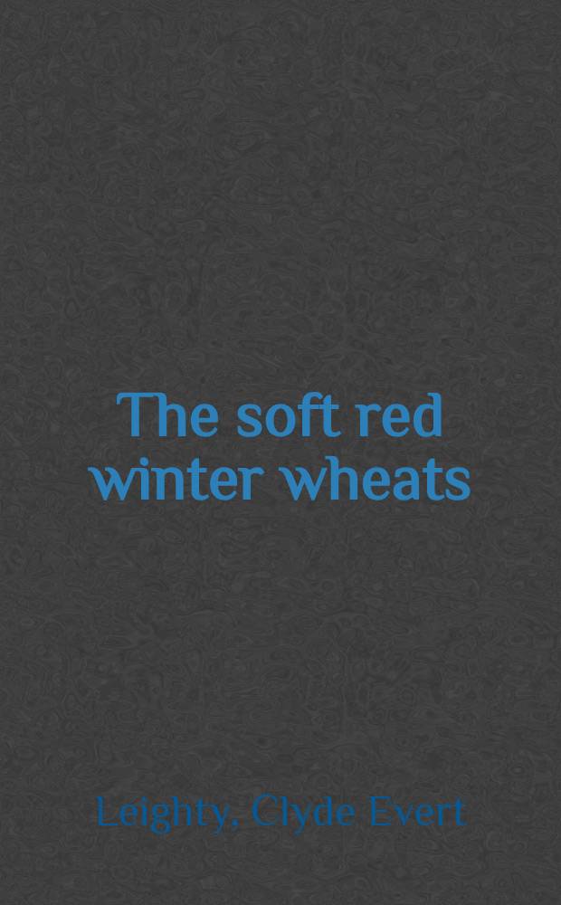 The soft red winter wheats
