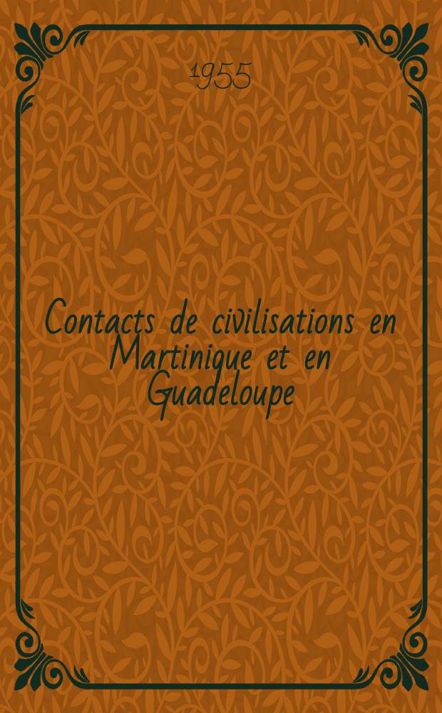 Contacts de civilisations en Martinique et en Guadeloupe