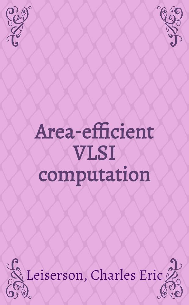 Area-efficient VLSI computation