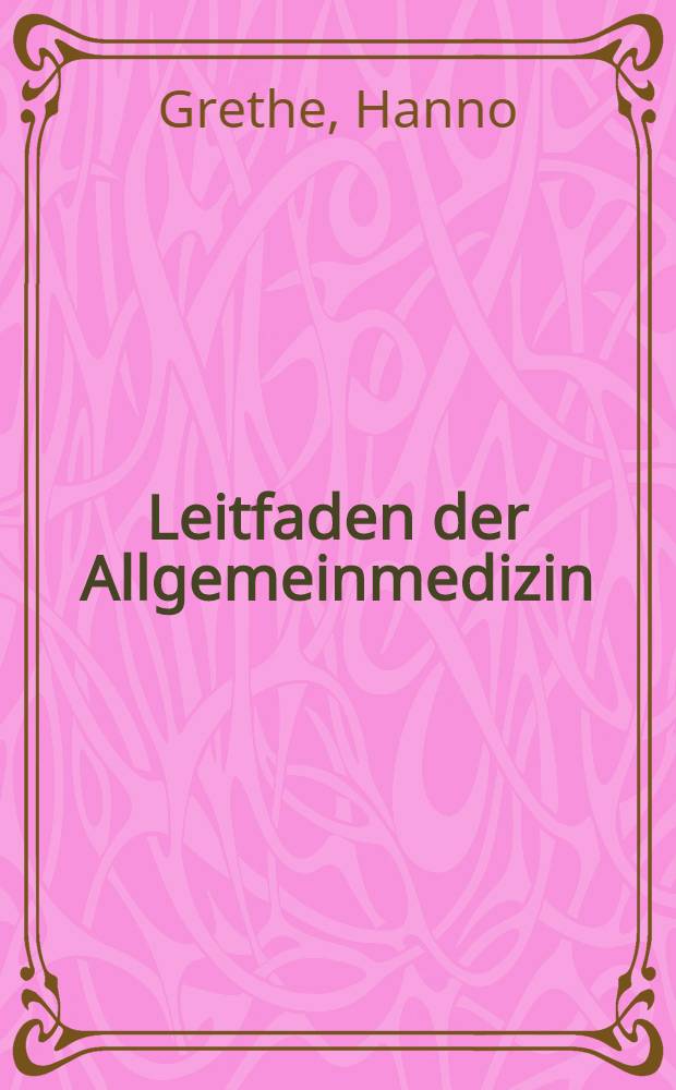 Leitfaden der Allgemeinmedizin