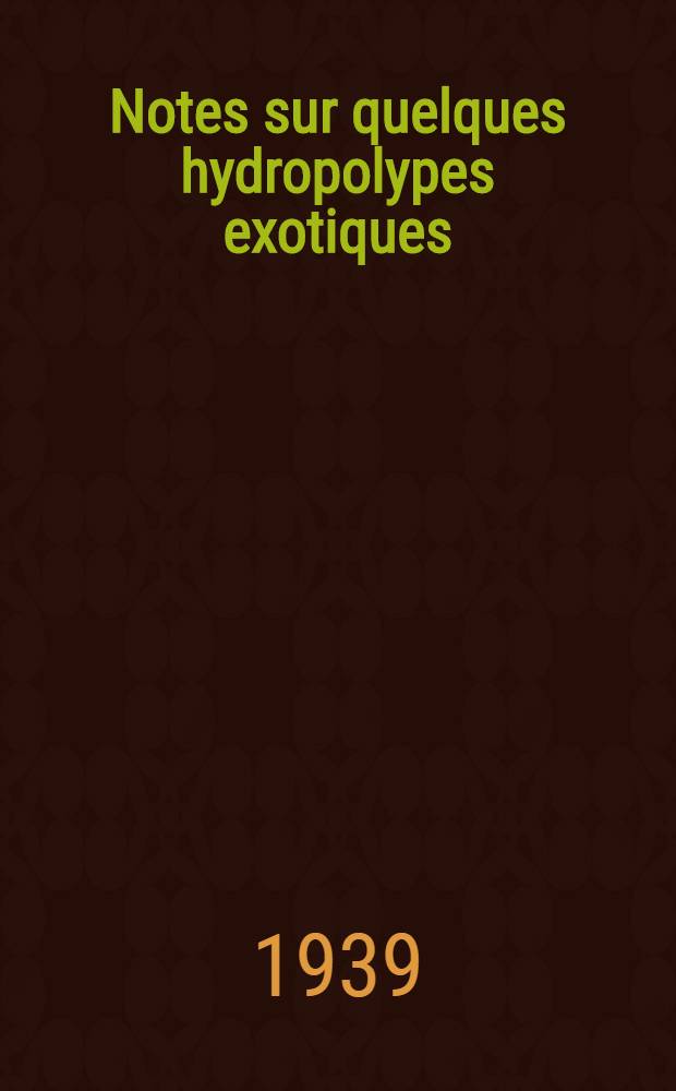 Notes sur quelques hydropolypes exotiques