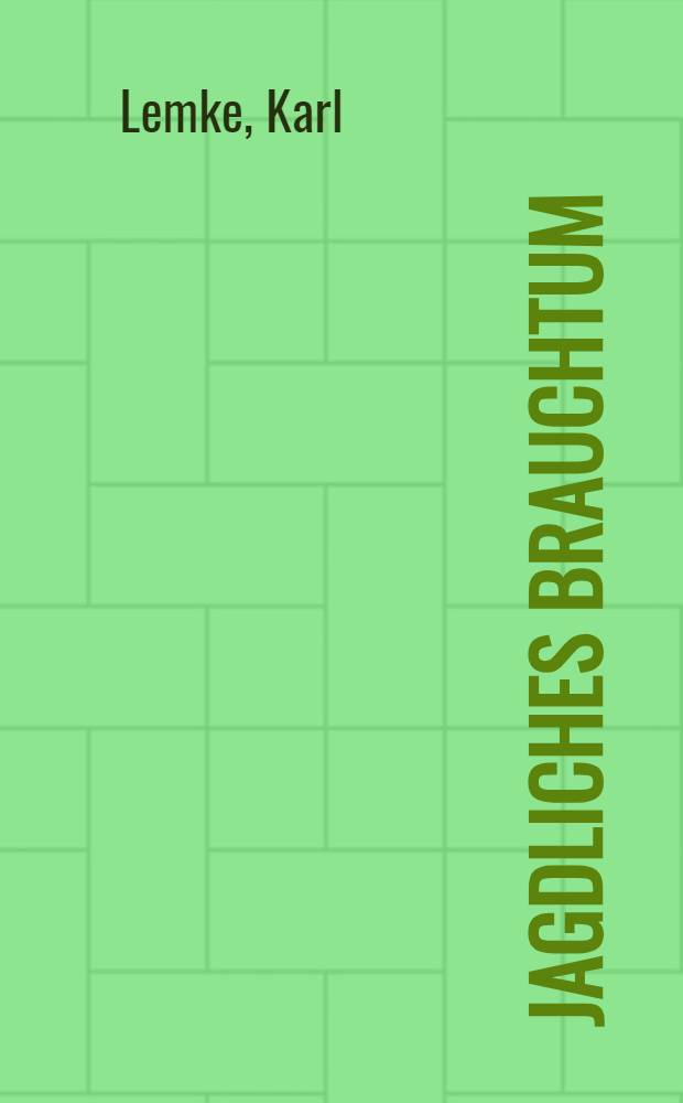 Jagdliches Brauchtum