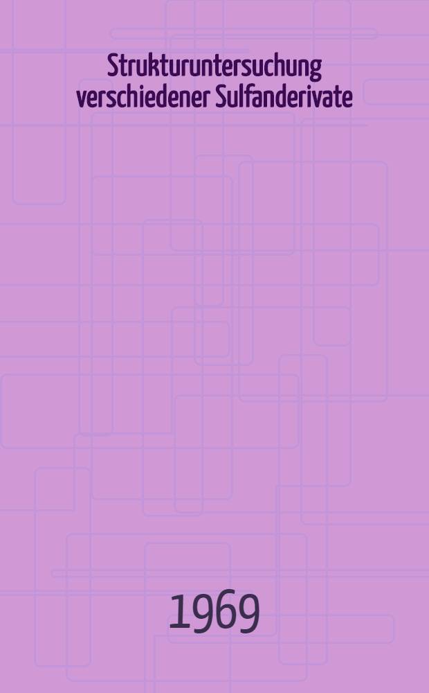 Strukturuntersuchung verschiedener Sulfanderivate : Inaug.-Diss. ... der Mathematisch-naturwissenschaftlichen Fakultät der Univ. zu Köln