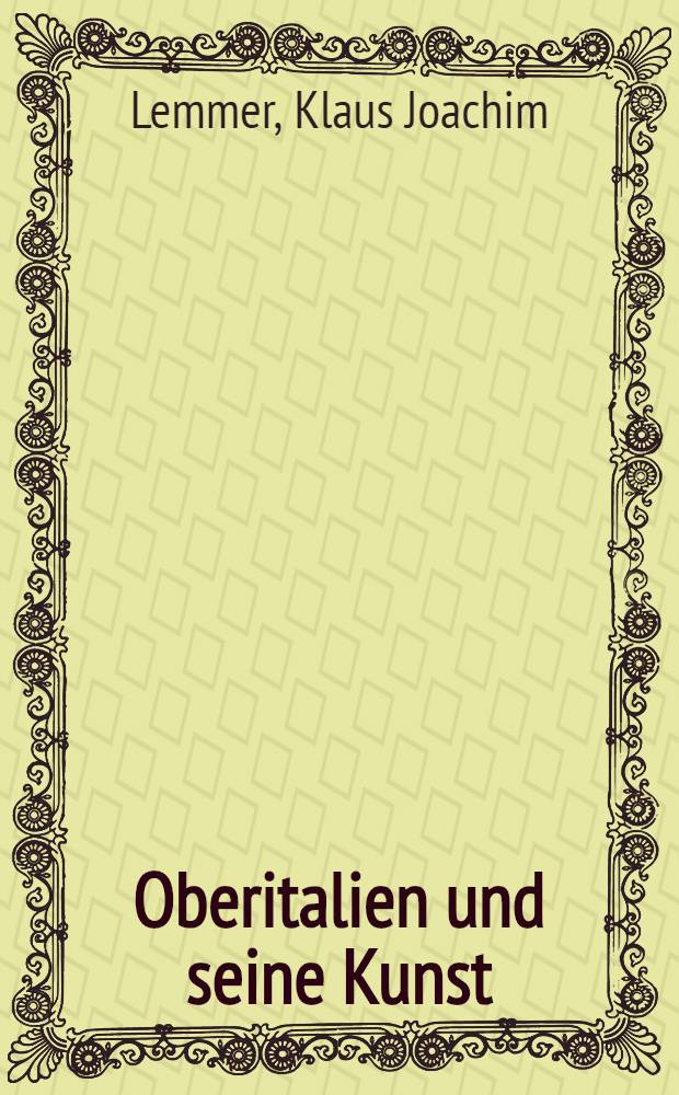 Oberitalien und seine Kunst