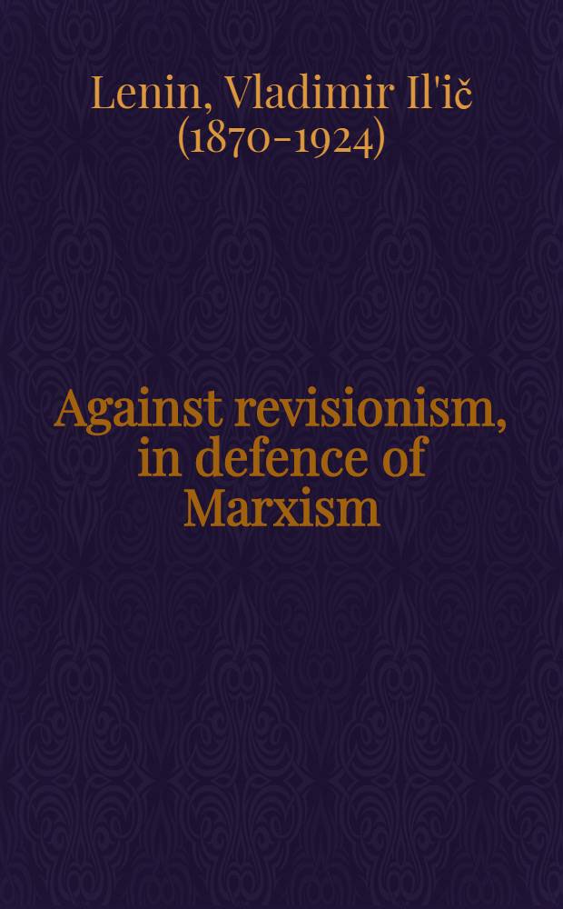 Against revisionism, in defence of Marxism