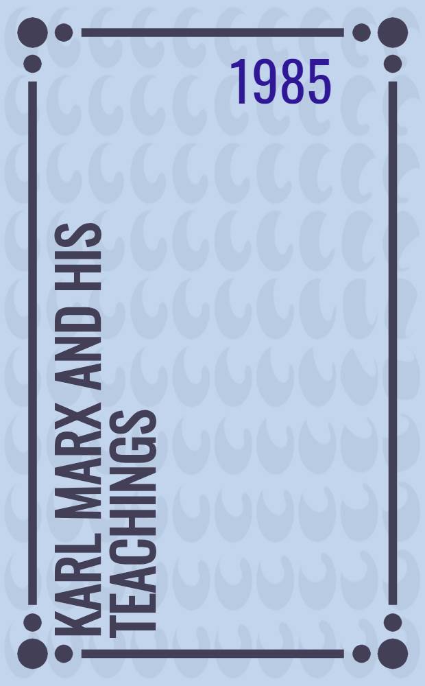 Karl Marx and his teachings