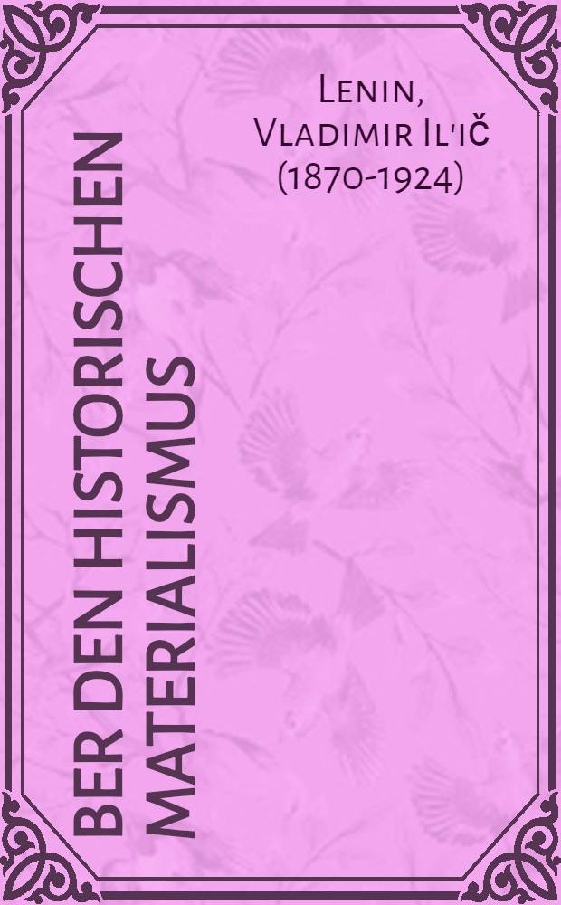 &Uuml;ber den historischen Materialismus