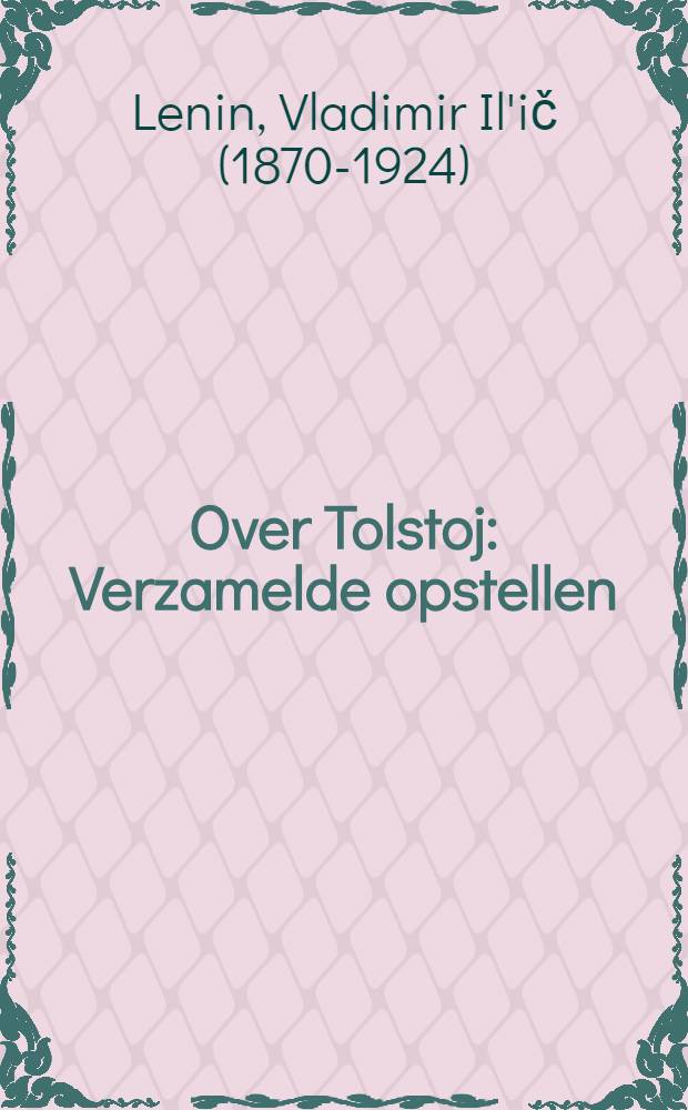 Over Tolstoj : Verzamelde opstellen
