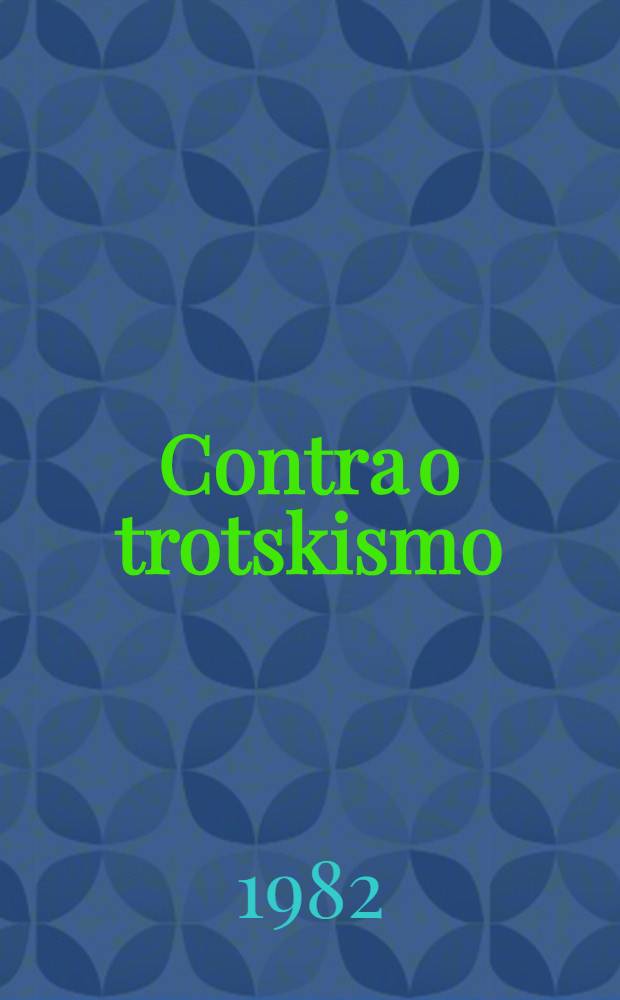 Contra o trotskismo