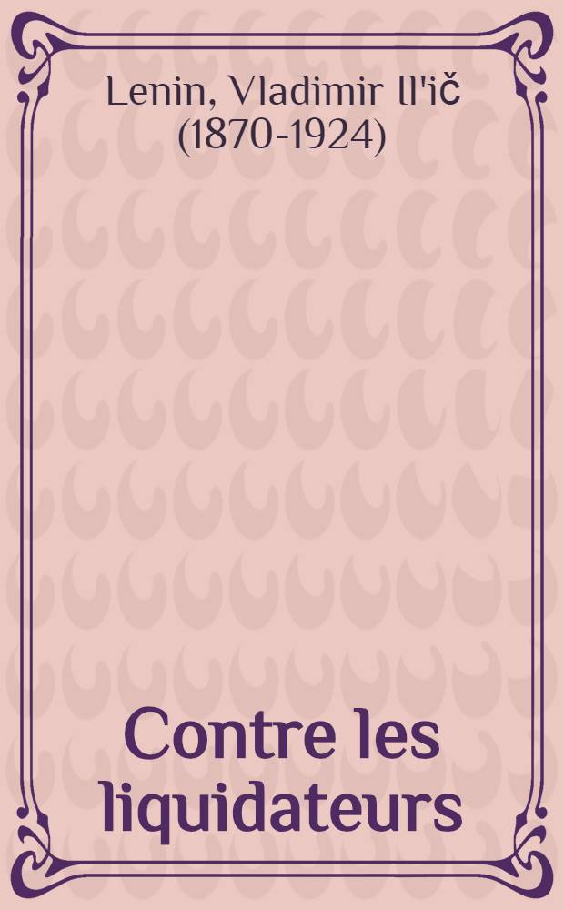 Contre les liquidateurs