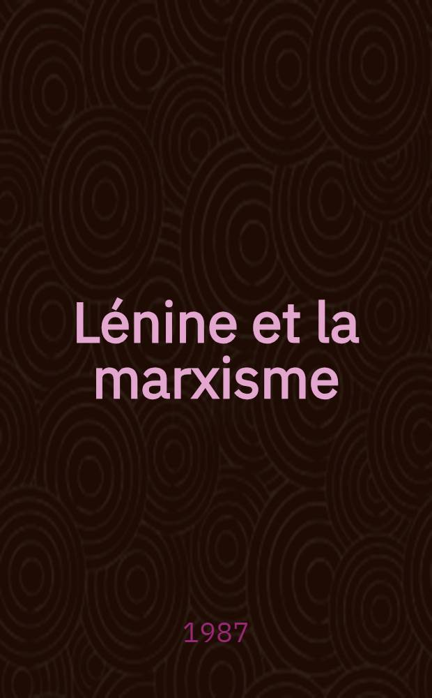 Lénine et la marxisme