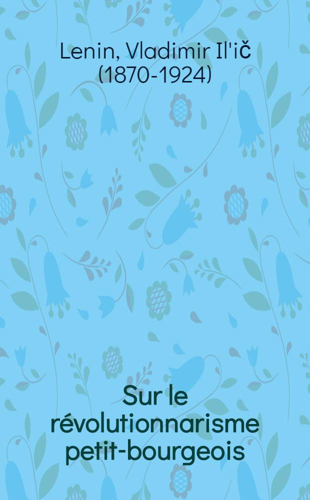 Sur le révolutionnarisme petit-bourgeois