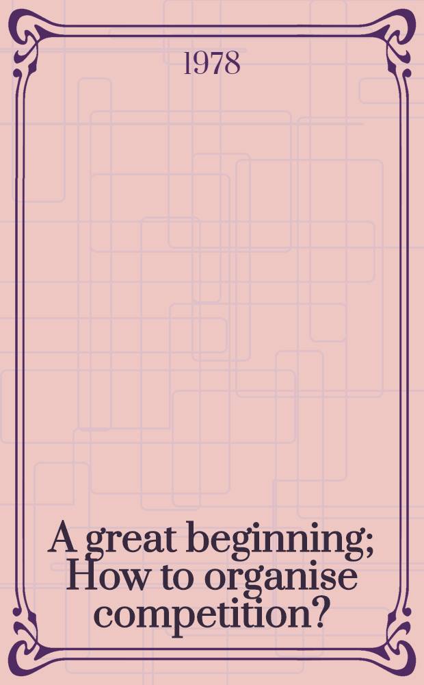 A great beginning; How to organise competition? / Lenin