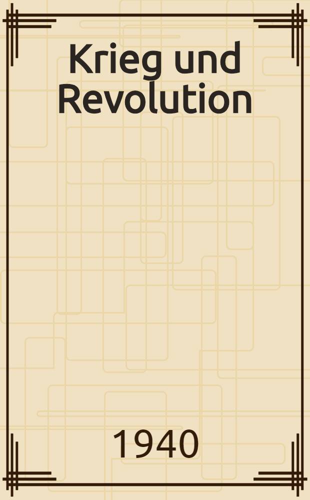 Krieg und Revolution