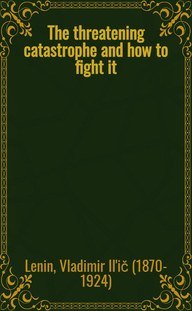 The threatening catastrophe and how to fight it