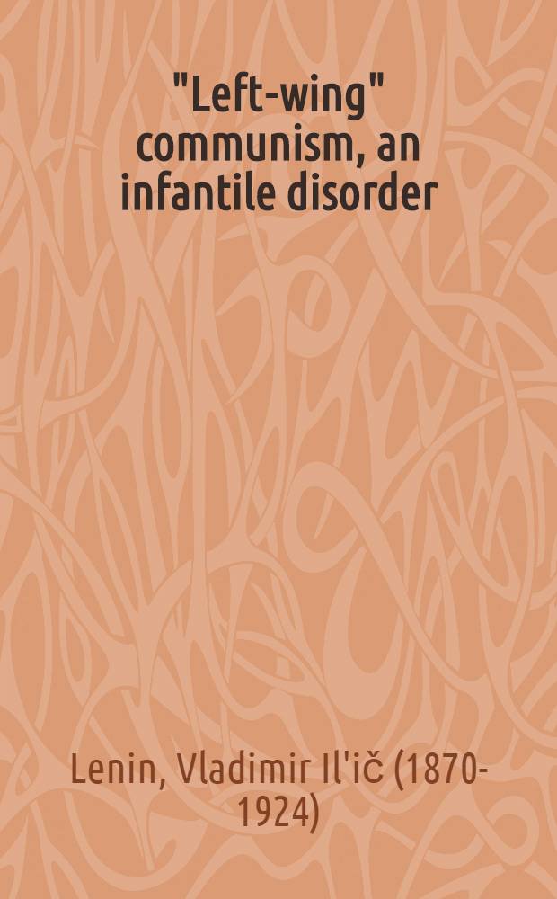 "Left-wing" communism, an infantile disorder