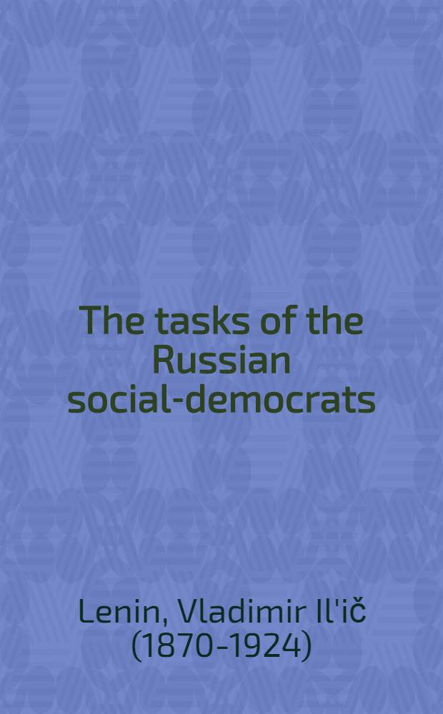 The tasks of the Russian social-democrats