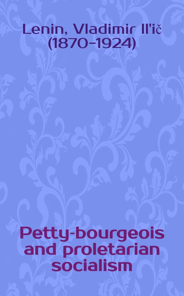 Petty-bourgeois and proletarian socialism