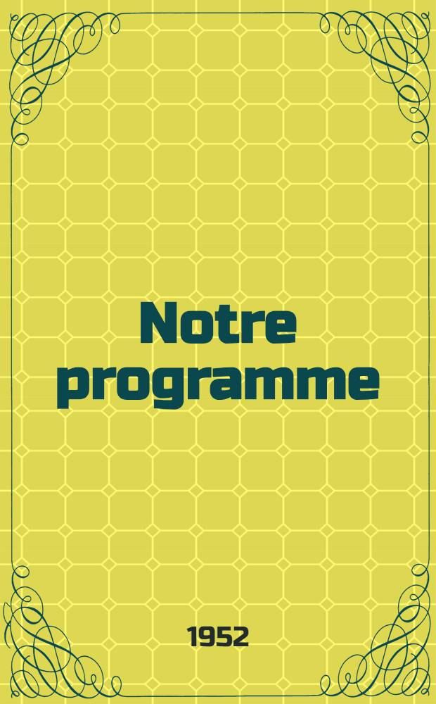 Notre programme