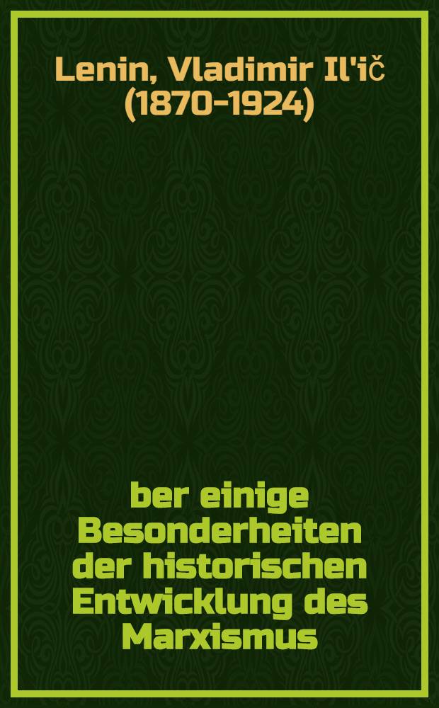 &Uuml;ber einige Besonderheiten der historischen Entwicklung des Marxismus