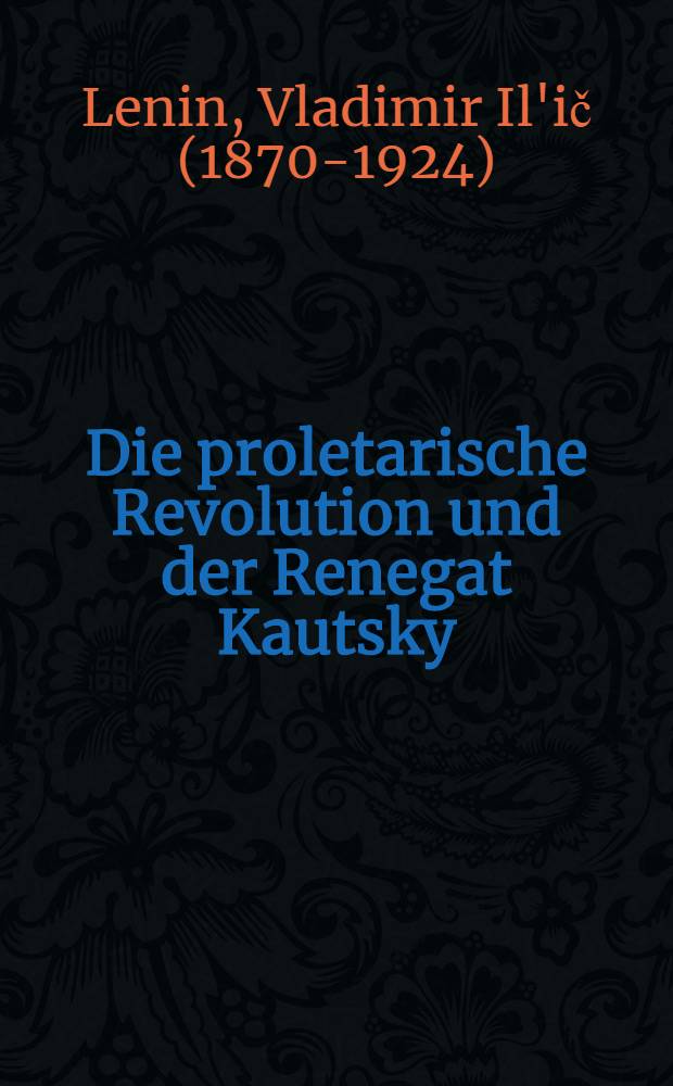 Die proletarische Revolution und der Renegat Kautsky