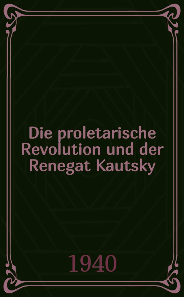 Die proletarische Revolution und der Renegat Kautsky