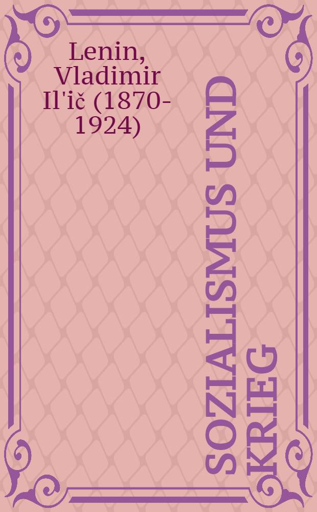 Sozialismus und Krieg : (Die Stellung der SDAPR zum Krieg)