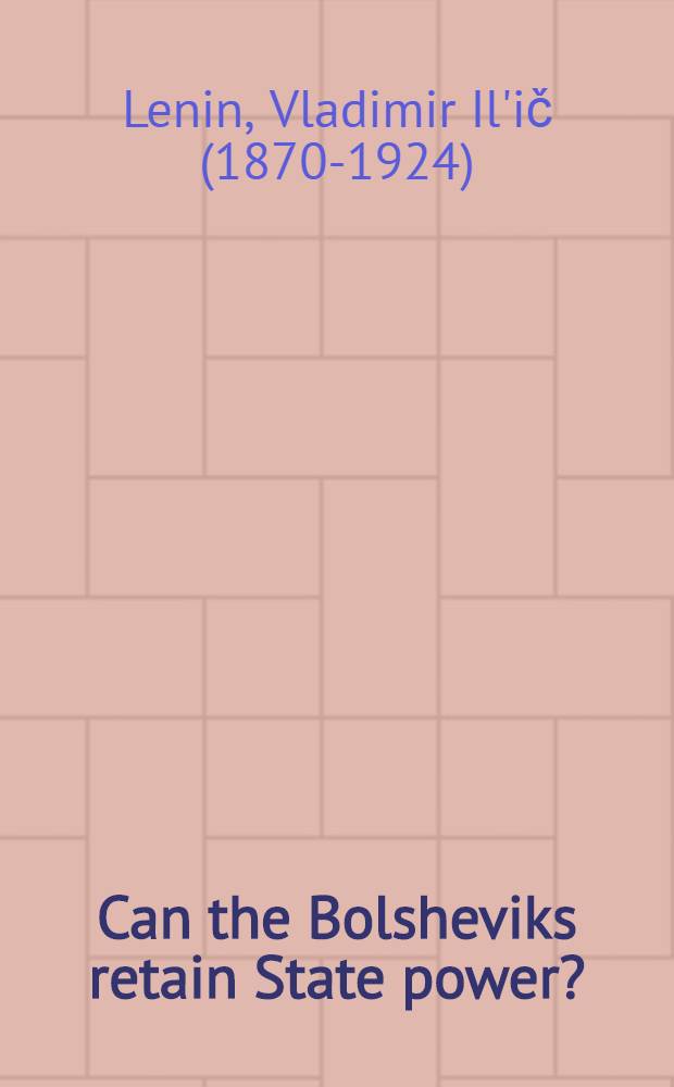 Can the Bolsheviks retain State power?