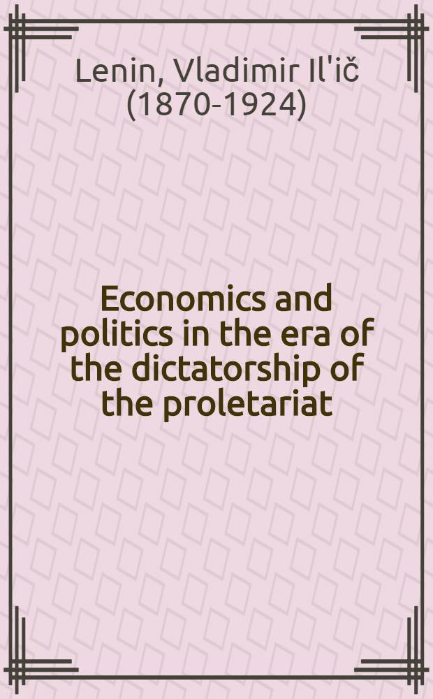 Economics and politics in the era of the dictatorship of the proletariat