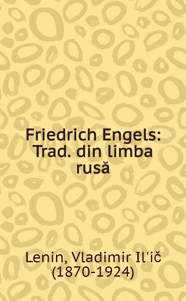 Friedrich Engels : Trad. din limba rusă