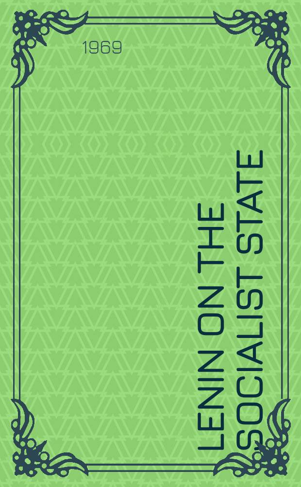 Lenin on the socialist state : Collected articles