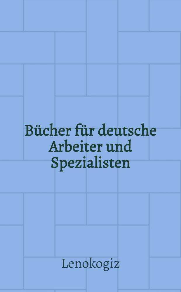Bücher für deutsche Arbeiter und Spezialisten