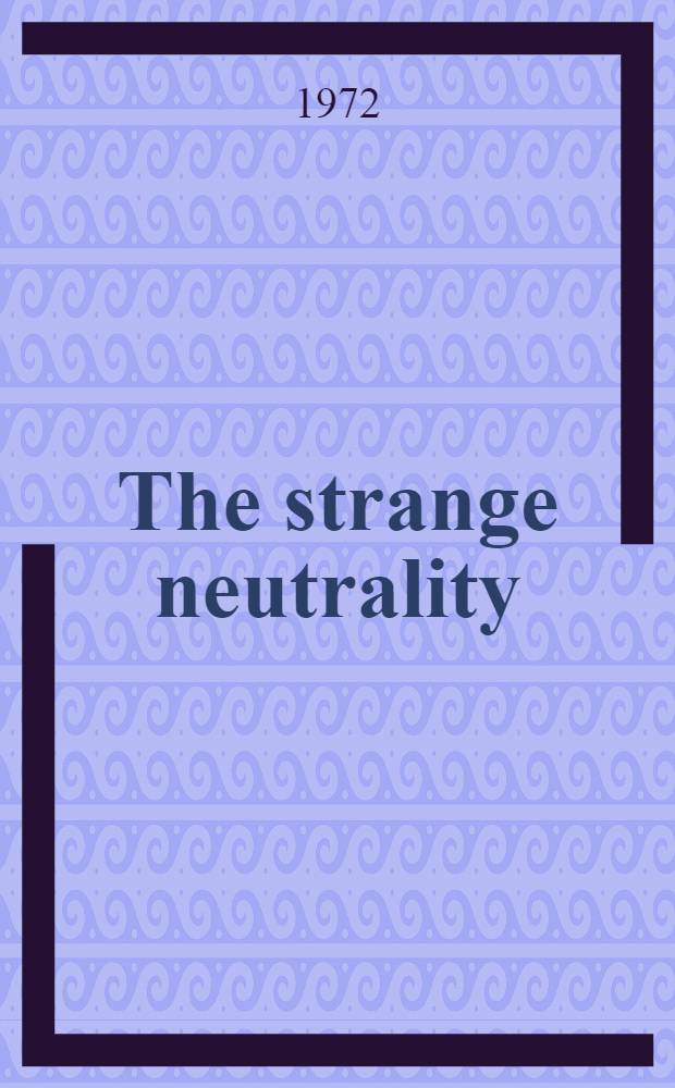 The strange neutrality : Soviet-Japanese relations during the Second world war, 1941-1945