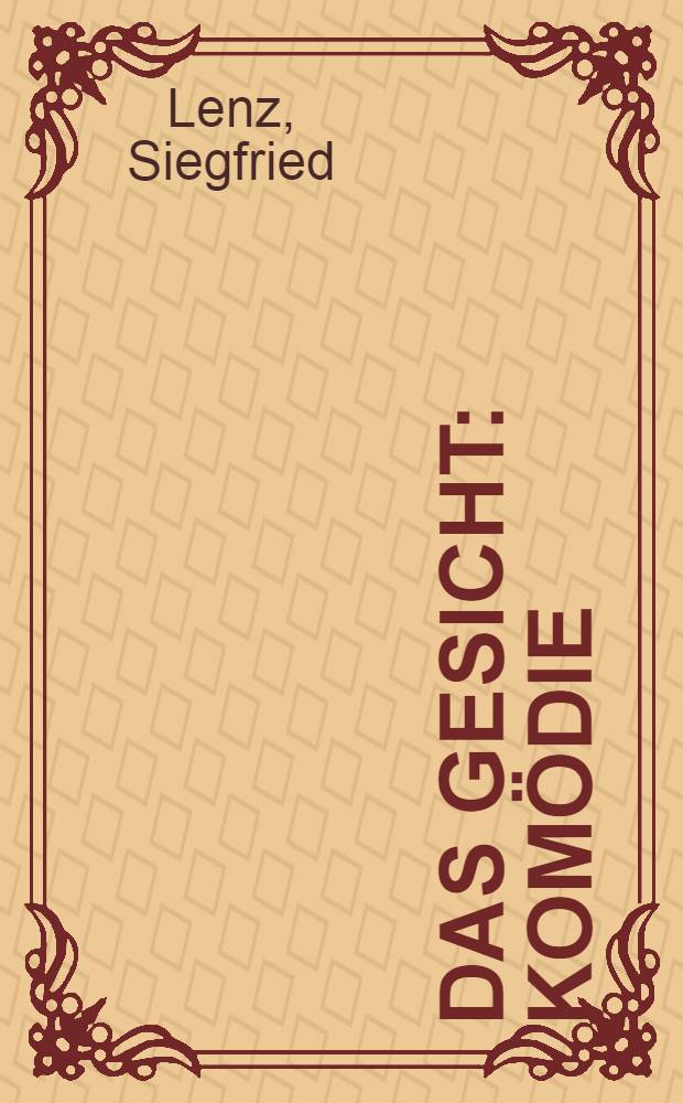 Das Gesicht : Komödie