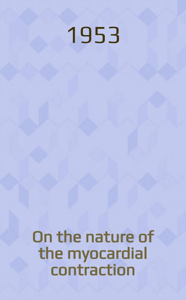 On the nature of the myocardial contraction : A study of the electrolytes