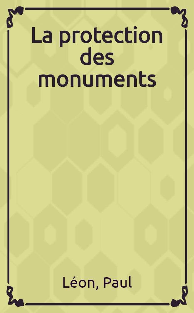 La protection des monuments