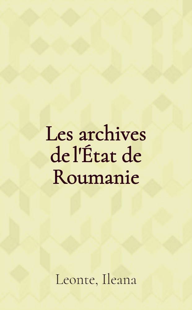 Les archives de l'État de Roumanie