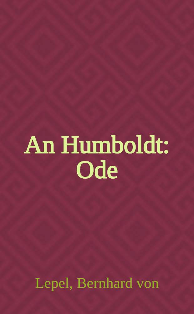 An Humboldt : Ode