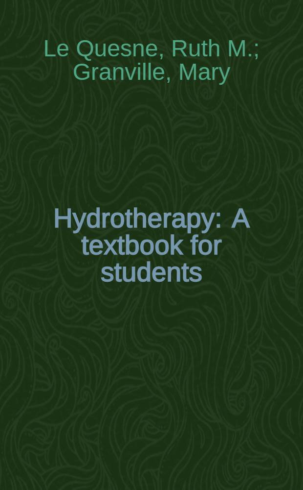 Hydrotherapy : A textbook for students