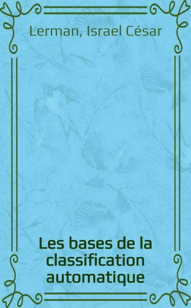 Les bases de la classification automatique