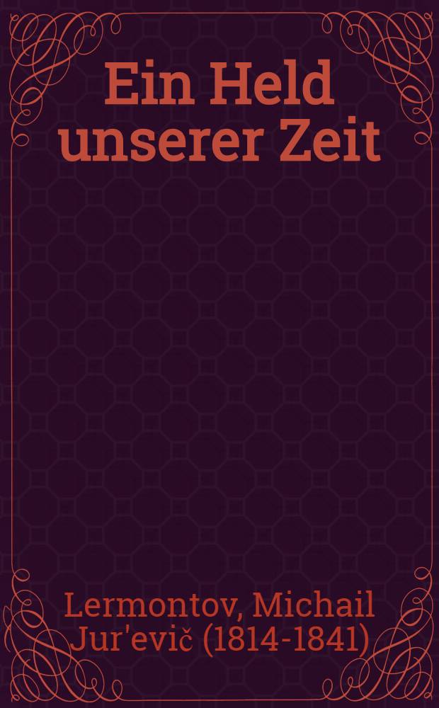 Ein Held unserer Zeit