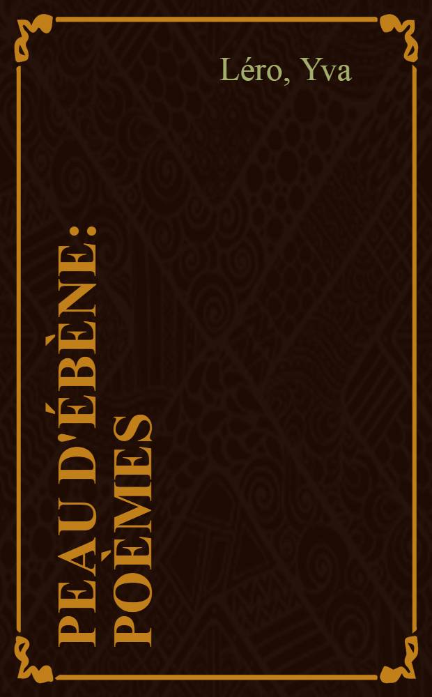 Peau d'ébène : Poèmes